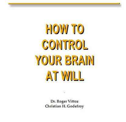 Product picture How To Control Your Brain at Your Will